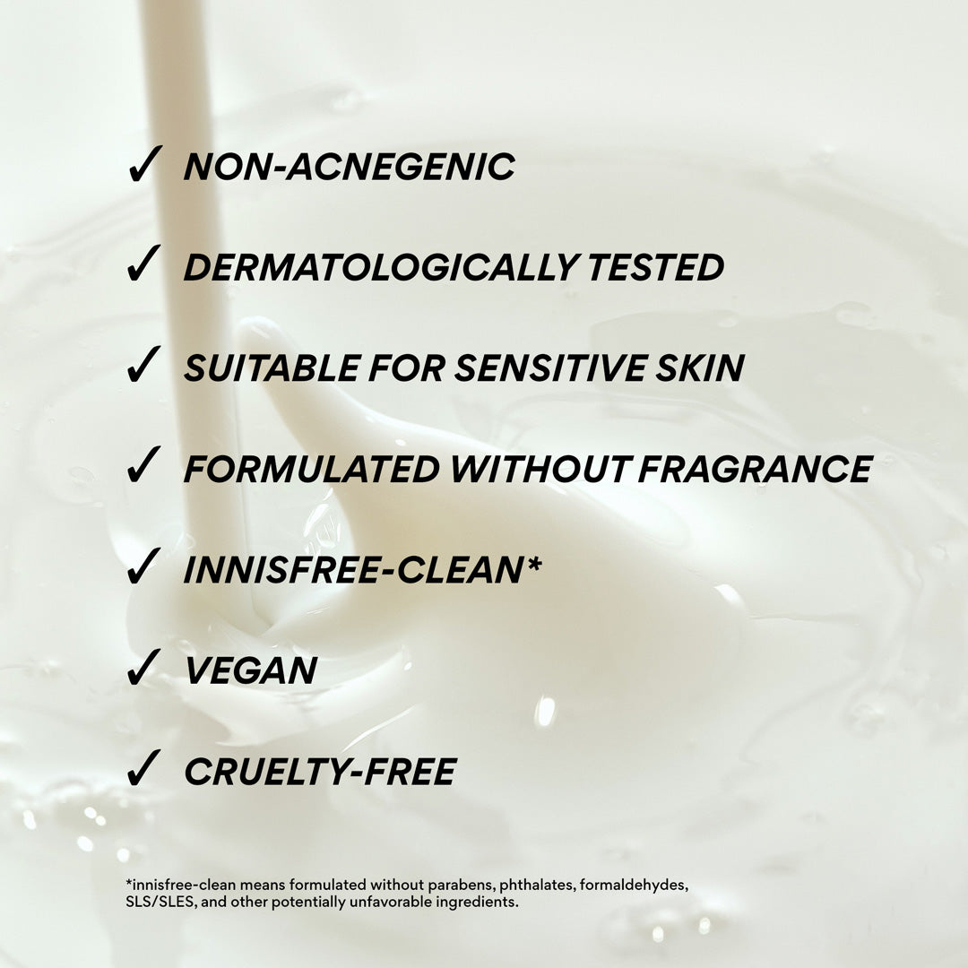 A promotional graphic with a white liquid splash background and black text listing product benefits: non-acnegenic, dermatologically tested, suitable for sensitive skin, formulated without fragrance, Innisfree-clean*, vegan, and cruelty-free.   Innisfree-clean* means formulated without parabens, phthalates, formaldehydes, SLS/SLES, and other potentially unfavorable ingredients.