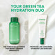 Enlarge image of your green tea hydration duo: Green Tea Ceramide Milk and Green Tea Sunscreen Serum