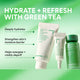 Enlarge image of hydrate + refresh with Green Tea benefits