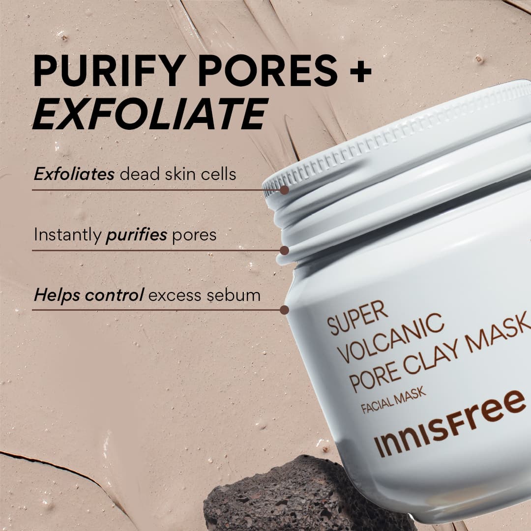 purify pores and exfoliate: super volcanic pore clay mask benefits